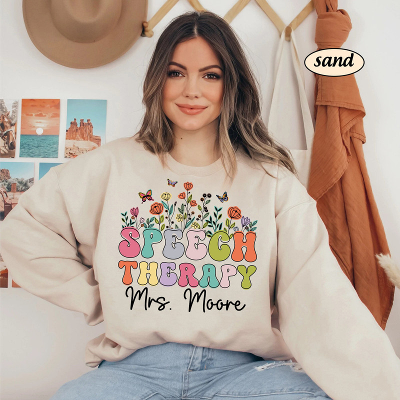 Personalized Speech Therapist Shirt Sweatshirt, SLP Wild Flowers Shirt, Speech Language Pathologist, Speech Therapy Appreciation SLPA AAC - 2.jpg