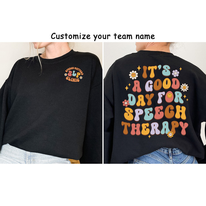 SLP Shirt, Personalized Speech Pathologist Shirt, Speech Assistant SLPA, Speech Language Pathologist Gift, Your Word Matter, SLP Sweatshirt - 3.jpg