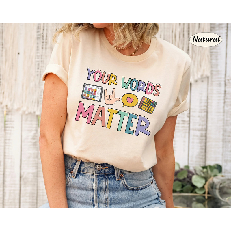 SLP Shirt, Your Words Matter, Speech Pathologist Shirt, Speech Therapy Sweatshirt, Speech Assistant SLPA, Speech Language Pathologist Gift - 2.jpg