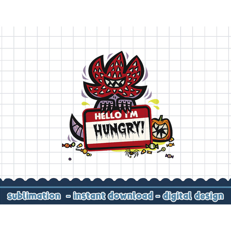Stranger Things Halloween Demogorgon Hello I m Hungry png,digital print.jpg