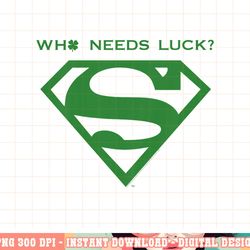 kids dc comics st. patrick s day superman who needs luck png, digital print,instant download