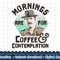 Stranger Things Hopper Mornings Are For Coffee Contemplation png,digital print.jpg