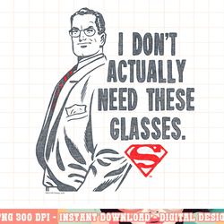 superman don t need glasses t shirt png, digital print,instant download