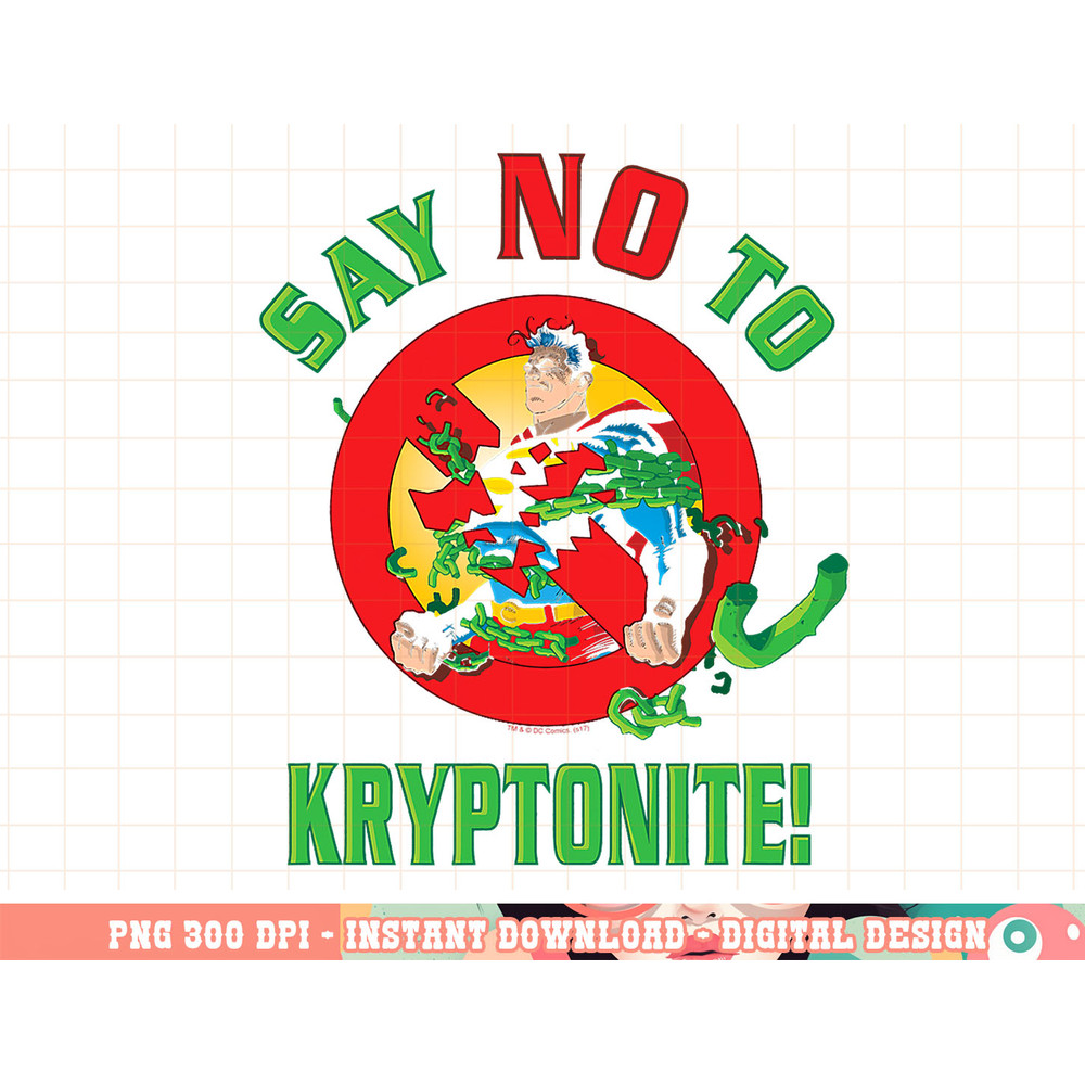 Superman Say No to Kryptonite T Shirt png, digital print,instant download.jpg