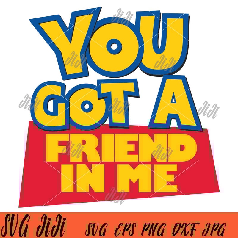 Toy-Story-SVG,-You're-Got-A-Friend-In-Me-SVG.jpg