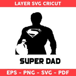 Superman Svg, Avenger Svg, Superhero Svg, Best Dad Svg, Super Dad Svg, Dad Svg, Father's Day Svg - Digital File