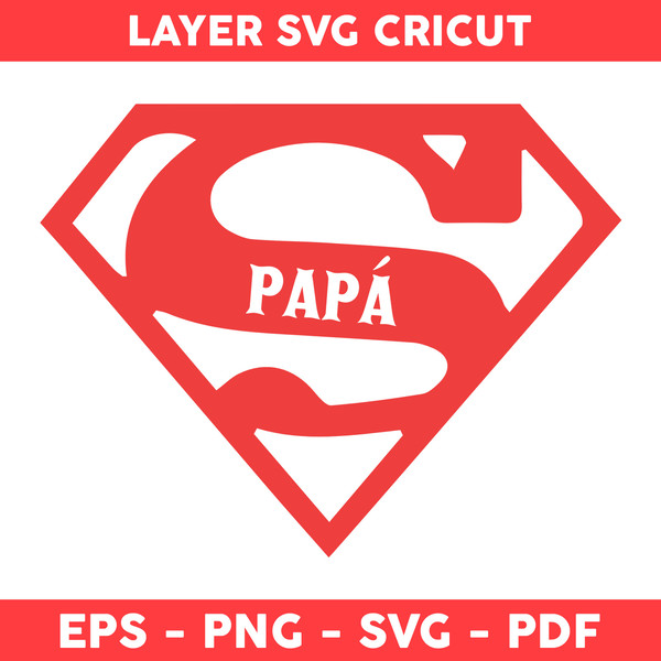 Super Papa Svg, Papa Svg, Superman Svg, Avenger Svg, DC Svg, - Inspire ...