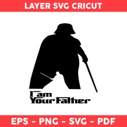 I Am Your Father Svg, Darth Vader Svg, Baby Yoda Svg, Yoda Svg, Star Wars Svg, Father's  Day Svg - Digital File