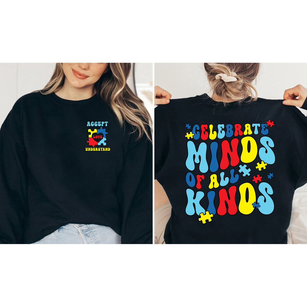 Autism Shirt, Celebrate Minds Of All Kinds Shirt, Autism Awareness Sweatshirt, ADHD, Inclusion Matters, Autism Mom, Autistic Autism Month - 2.jpg