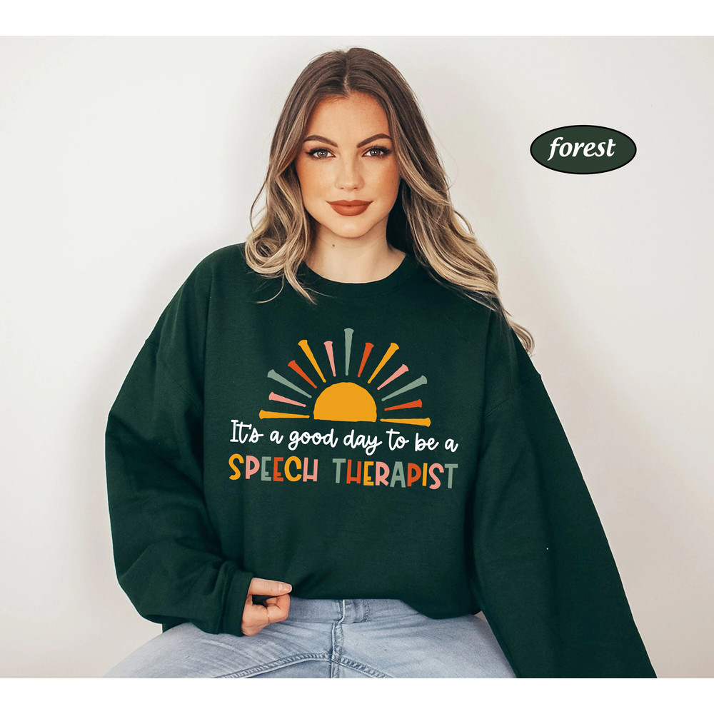 A Good Day To Be Speech Therapist Shirt Sweatshirt, SLP Shirt, Speech Language Pathologist Shirt, Speech Therapy Vintage, SLP Appreciation - 2.jpg