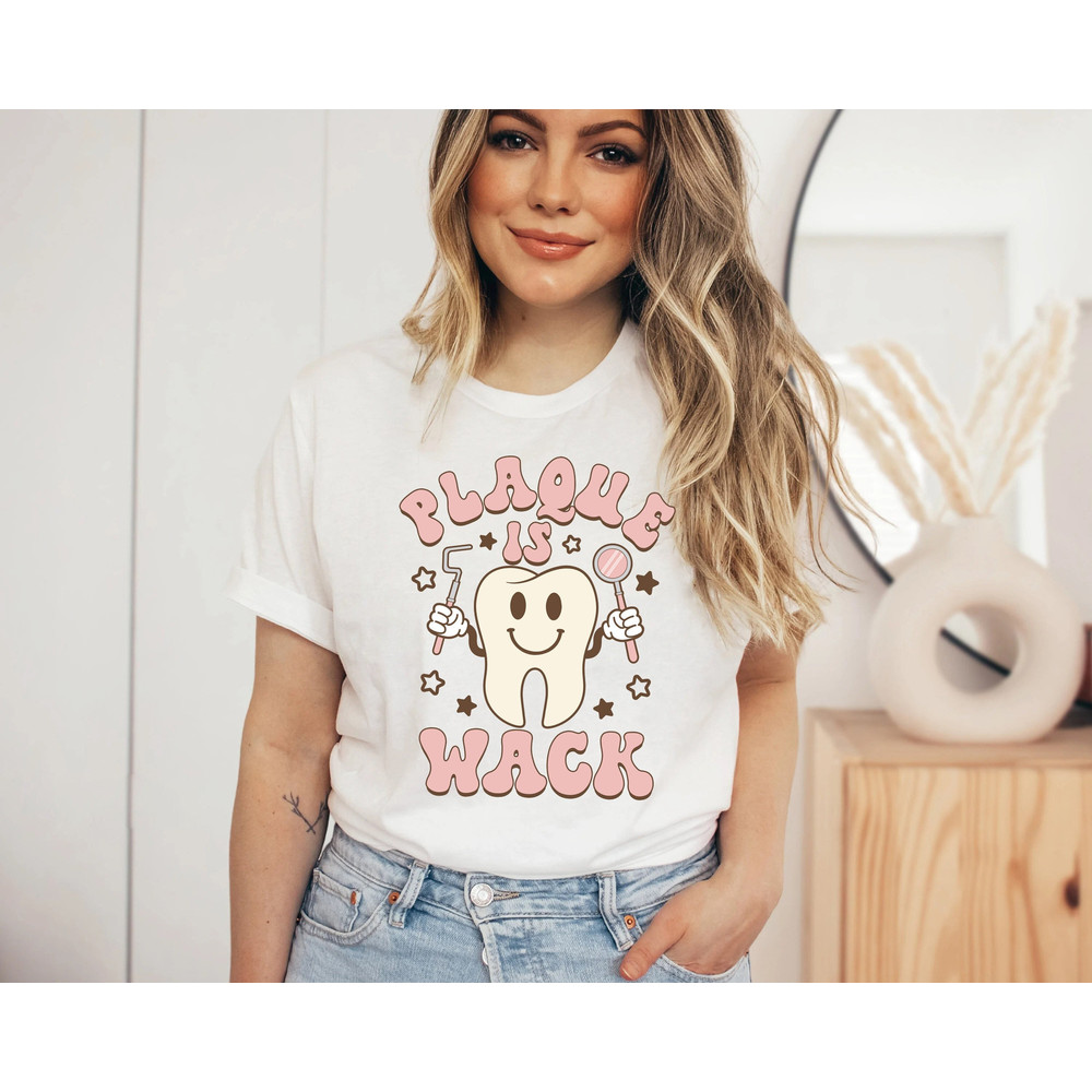 Dentist Shirt, Plague Is Wack Shirt, Dental Hygienist Shirt, Dental Assistant Shirt, , Pediatric Dentist Shirt, Dental Shirt, Dental Student - 1.jpg