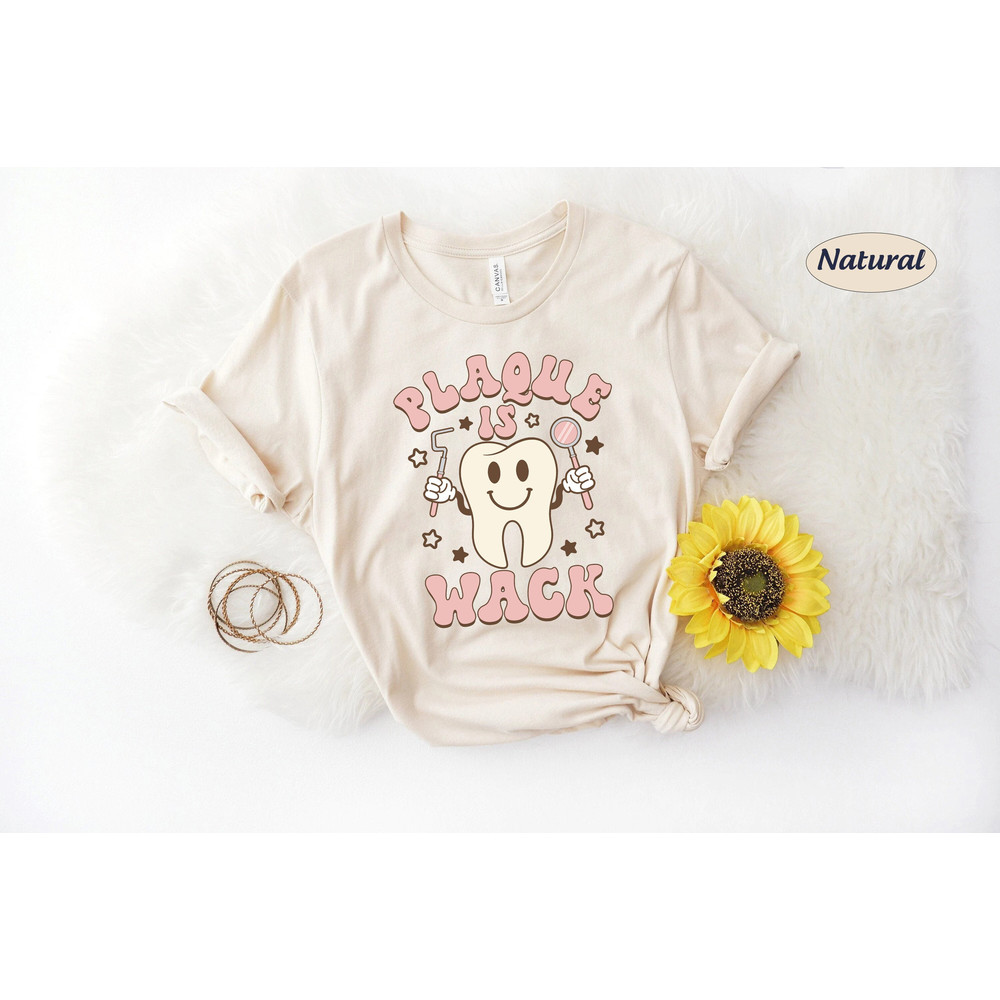 Dentist Shirt, Plague Is Wack Shirt, Dental Hygienist Shirt, Dental Assistant Shirt, , Pediatric Dentist Shirt, Dental Shirt, Dental Student - 2.jpg