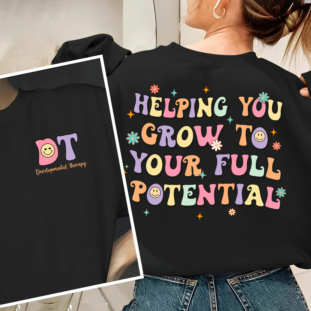 Developmental Therapist Shirt, DT Shirt, Developmental Therapy Shirt, DDT Shirt, Developmental Therapist Sweatshirt, Developmental Therapy - 2.jpg