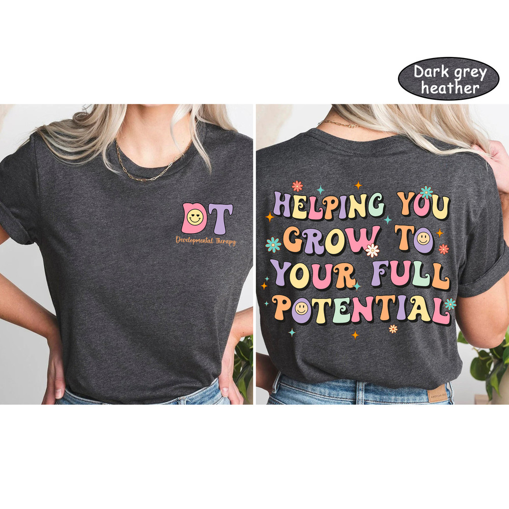 Developmental Therapist Shirt, DT Shirt, Developmental Therapy Shirt, DDT Shirt, Developmental Therapist Sweatshirt, Developmental Therapy - 3.jpg