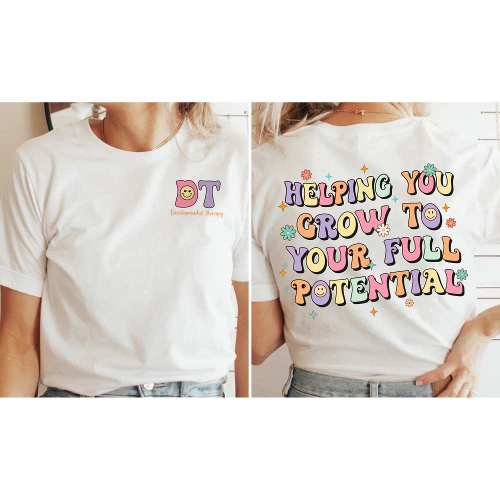 Developmental Therapist Shirt, DT Shirt, Developmental Therapy Shirt, DDT Shirt, Developmental Therapist Sweatshirt, Developmental Therapy - 4.jpg