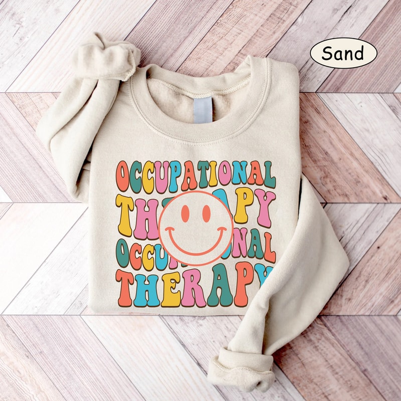 Occupational Therapist Shirt, Occupational Therapy Smiling Face, COTA OT Shirt, OTA Shirt, Occupational Therapy Sweatshirt, Fine Motor Shirt - 4.jpg