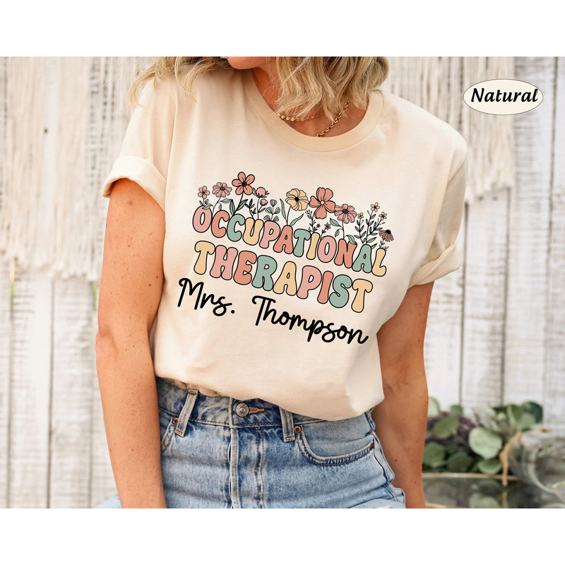 Occupational Therapist Shirt, Personalized OT Shirt, Occupational Therapy, Custom OTA COTA Shirt, Occupational Therapist Sweatshirt, New Ot - 1.jpg