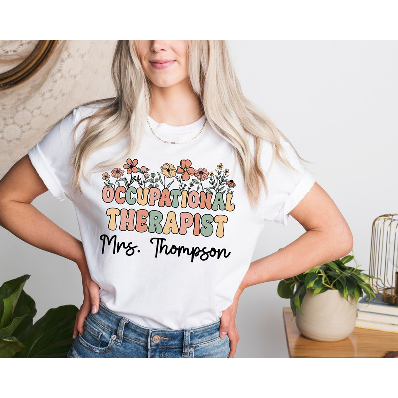 Occupational Therapist Shirt, Personalized OT Shirt, Occupational Therapy, Custom OTA COTA Shirt, Occupational Therapist Sweatshirt, New Ot - 3.jpg