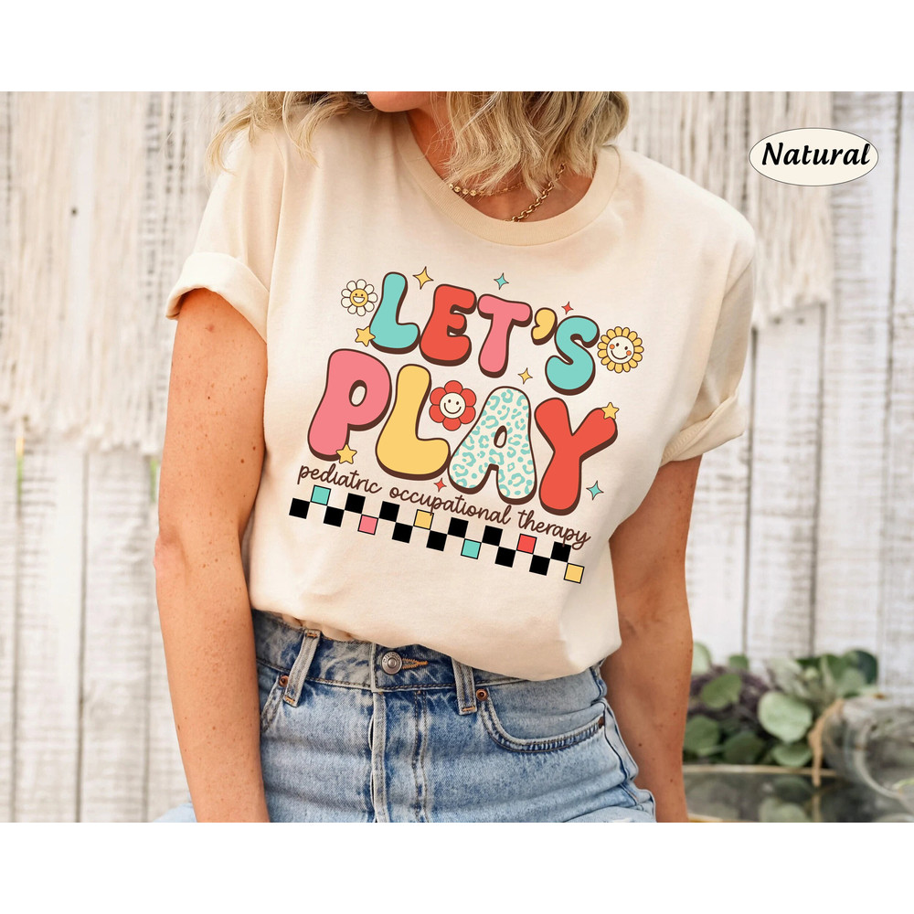 OT Occupational Therapist Shirt, Pediatric Ot Sweatshirt, Pediatric Occupational Therapist, COTA OTA, Occupational Therapist Assistant Shirt - 1.jpg