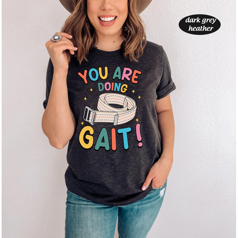 Physical Therapist Shirt, Pt Sweatshirt, Doctor Physical Therapist, Physical Therapist Assistant, DPT PTA, Physical Therapy, Gait Belt Shirt - 4.jpg