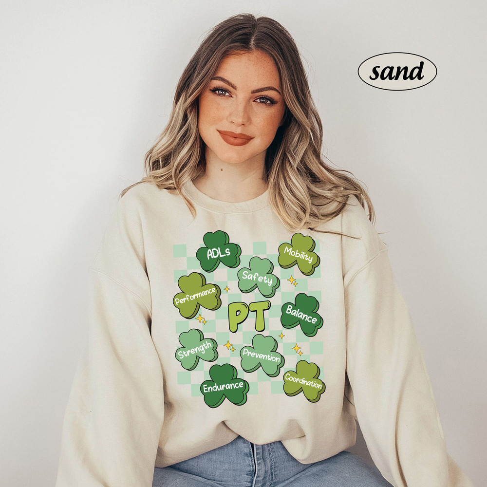 Physical Therapy St Patrick Shirt, Lucky Physical Therapist, Pediatric Physical Therapy, PT Patrick Shirt, PTA Shirt, Physical Sweatshirt - 4.jpg
