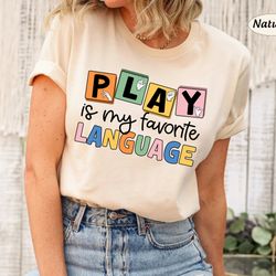 play is my favorite language shirt, speech therapist, slp slpa shirt, speech pathologist sweatshirt, speech therapy spee