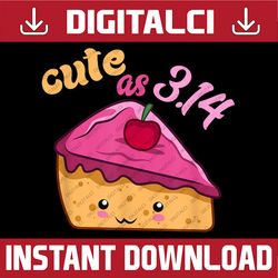 cute as pi math science teacher 3.14 funny pi day kids pi day, funny pi day, math 14th png sublimation