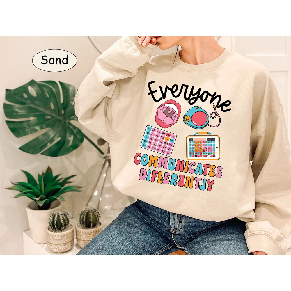 SLP Shirt, Everyone Communicate Differently Shirt, Speech Therapy, Speech Pathologist Shirt, Speech Therapist Shirt, AAC Speechie SLPA Shirt - 4.jpg