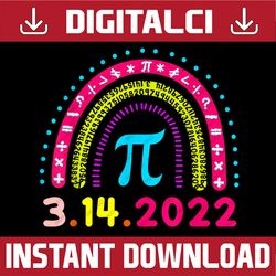 Happy pi day math teacher rainbow 3.14 pi 2022 Pi Day, Funny Pi Day, Math 14th PNG Sublimation
