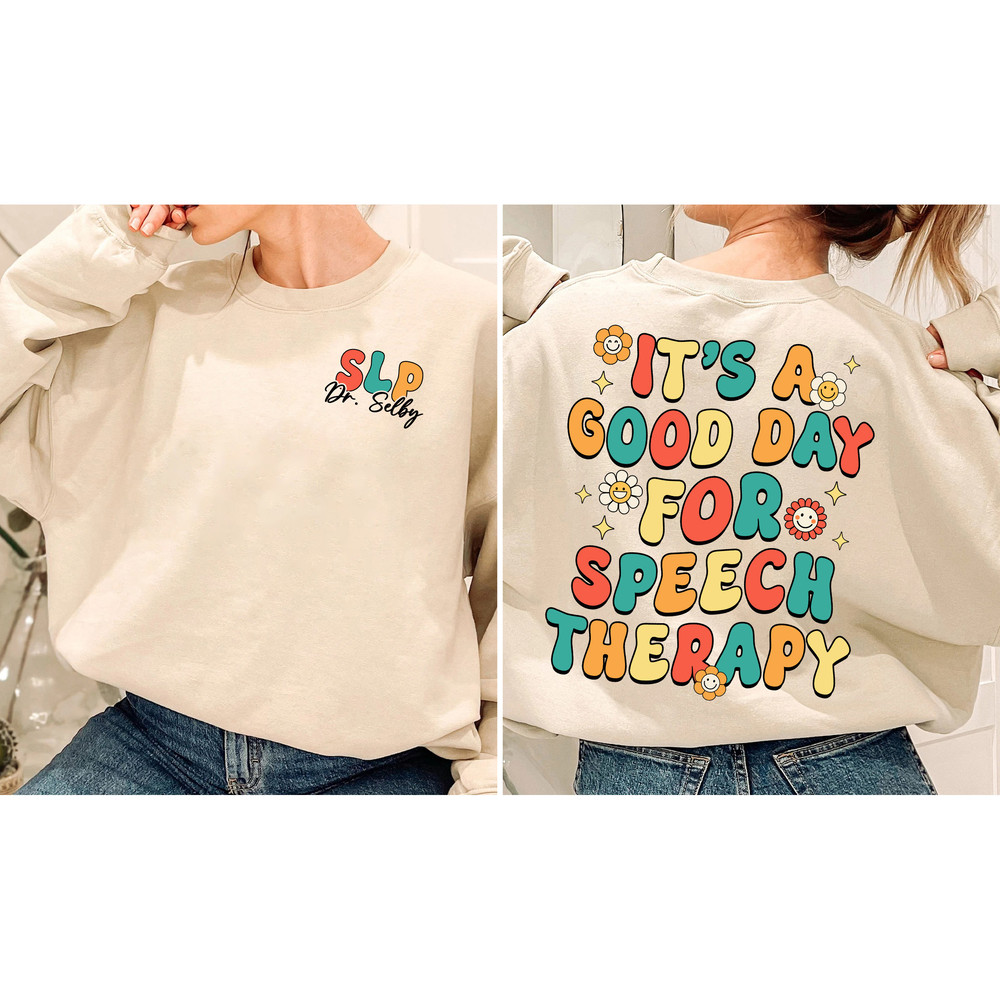 SLP Shirt, Personalized Speech Pathologist Shirt, Speech Assistant SLPA, Speech Language Pathologist Gift, Your Word Matter, SLP Sweatshirt - 3.jpg