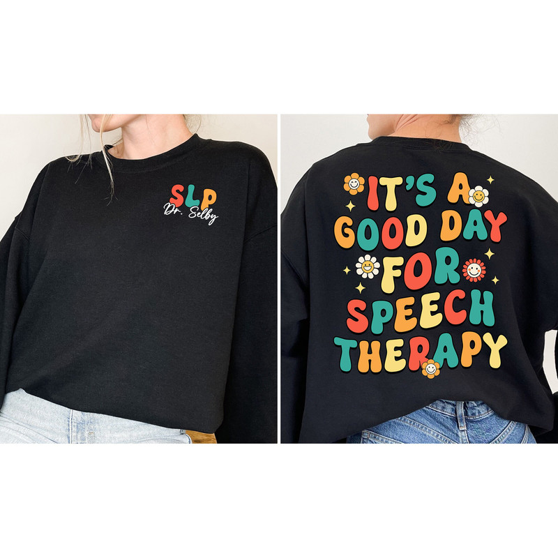 SLP Shirt, Personalized Speech Pathologist Shirt, Speech Assistant SLPA, Speech Language Pathologist Gift, Your Word Matter, SLP Sweatshirt - 4.jpg