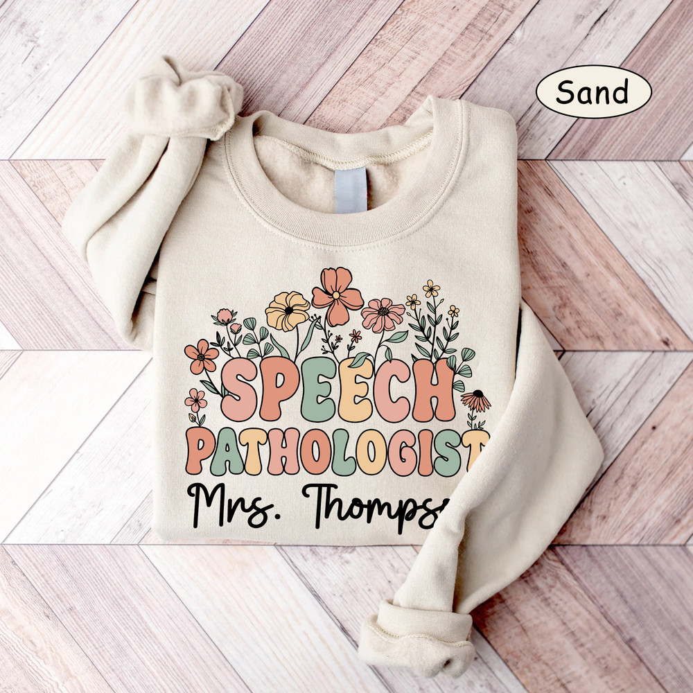SLP Shirt, Speech Pathologist Custom Shirt, Personalized SLP Speech Therapist Sweatshirt, Speech Assistant SLPA, Speech Language Pathologist - 3.jpg