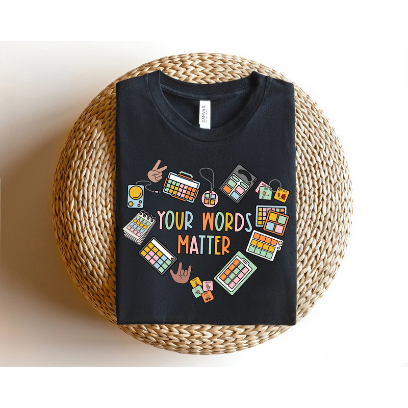 SLP Speech Pathologist Shirt, Your Words Matter, Speech Therapy, Speech Therapist Shirt, Audiologist Shirt, Audiology AAC SLPA Speechie - 2.jpg