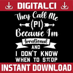 pi day cool irrational funny statement math 3.14 boys pi day pi day, funny pi day, math 14th png sublimation