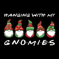 hanging with my gnomies png, christtmas png, three gnomes shirt svg, silhouette svg fies