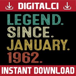 60 yrs old vintage legend since january 1962 60th birthday png