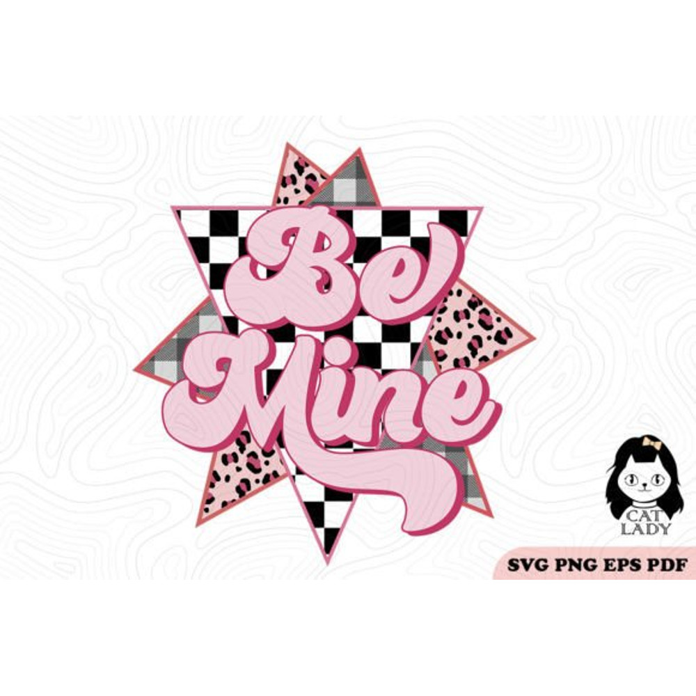 Be-Mine-Valentine-SVG-PNG-Sublimation-Graphics-52764141-1-1-580x387.jpg