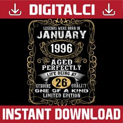 legend born in january 1996 26 year old 26th birthday png