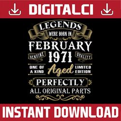 legends were born in february 1971 50th birthday png