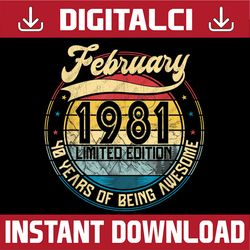 vintage retro february 1981 40th birthday 40 years old png
