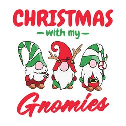 christmas with my gnomes holiday digital svg, silhouette svg fies