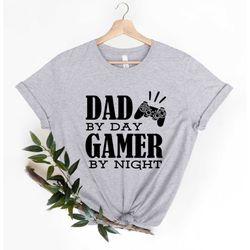 dad by day gamer by night t-shirt, video gamer shirt, funny dad shirt, fathers day shirt, dad birthday gift