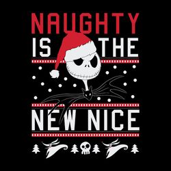 naughty is the new nice jack skellington christmas svg, silhouette svg fies
