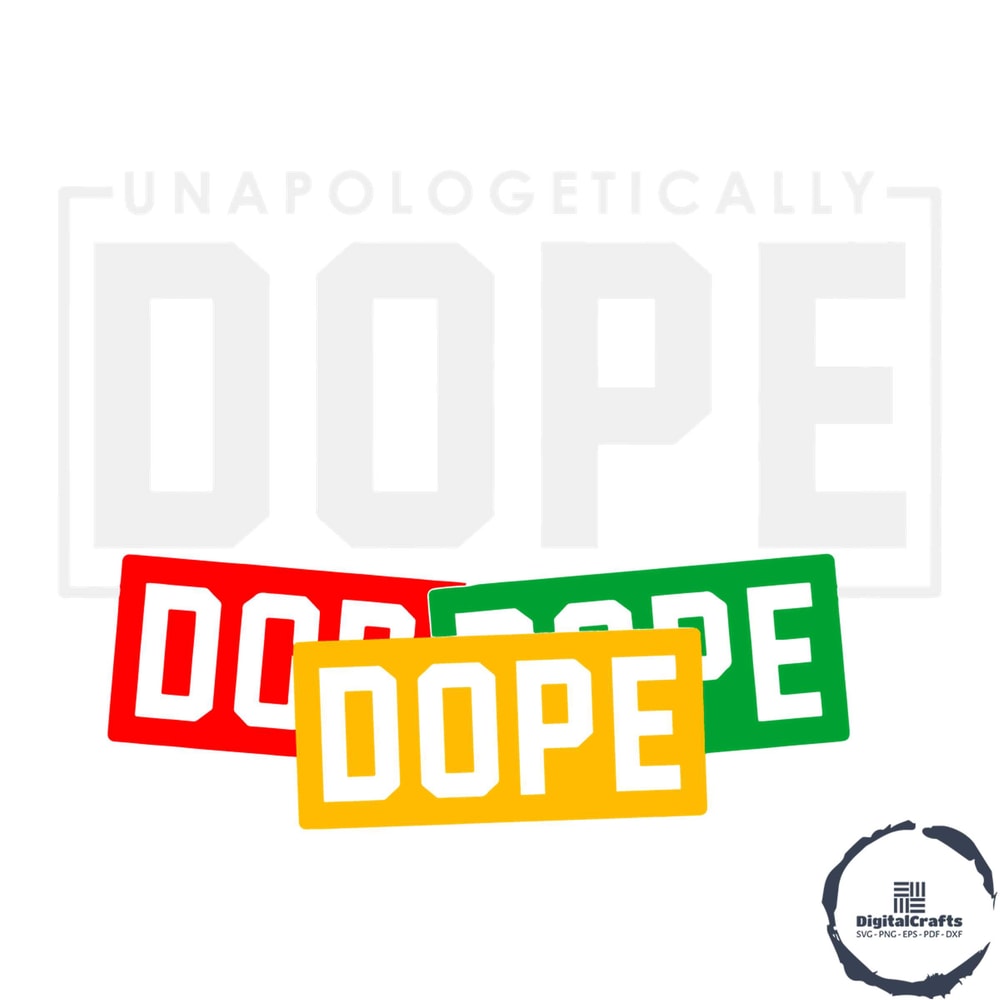 Unapologetically Dope Juneteenth 2023 SVG Graphic Design Files