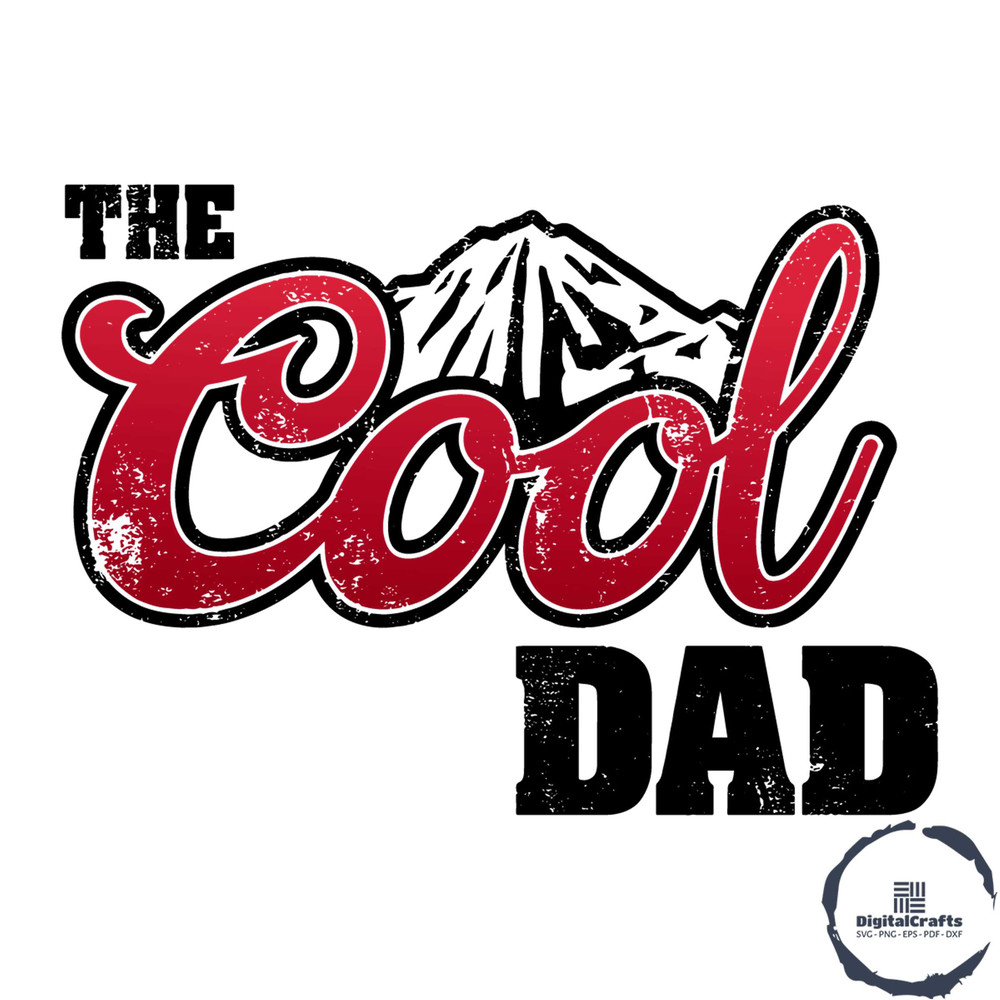 The Cool Dad Best Dad Ever SVG Graphic Design Files