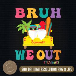 bruh we out teachers png, gnomes  png, bruh we out teacher png,  png digital download