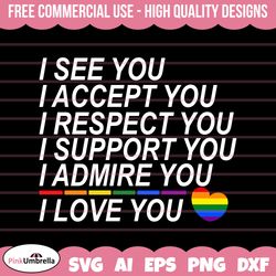i see, accept, respect, support, svg, human rights svg, lgbtq svg, gay pride svg, pride ally png, equality svg, lgbtq pr