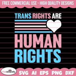 Trans Right are Human Rights svg, Human Rights Svg, LGBTQ Svg, Gay Pride Svg, Pride Ally Png, Equality Svg, LGBTQ Pride