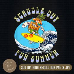 school's out for summer pineapple png, beach surfing lake summer vacation png, png high quality, png, digital download