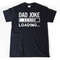 MR-2852023163645-dad-joke-shirt-dad-joke-loading-t-shirt-funny-dad-humor-image-1.jpg
